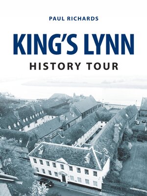 cover image of King's Lynn History Tour